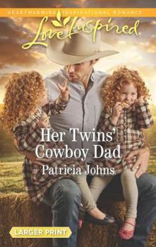 Mass Market Paperback Her Twins' Cowboy Dad [Large Print] Book
