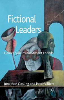 Paperback Fictional Leaders: Heroes, Villains and Absent Friends Book