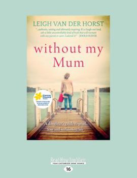 Paperback Without My Mum (Large Print 16pt) [Large Print] Book