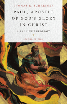 Hardcover Paul, Apostle of God's Glory in Christ: A Pauline Theology Book