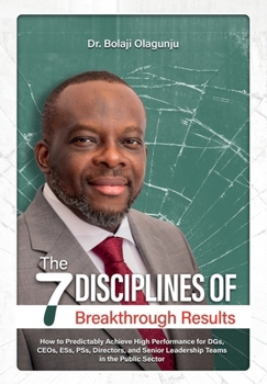 Hardcover The Seven Disciplines of Breakthrough Results Book
