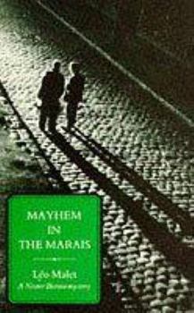 Mayhem in the Marais - Book #3 of the Les Nouveaux Mystères de Paris
