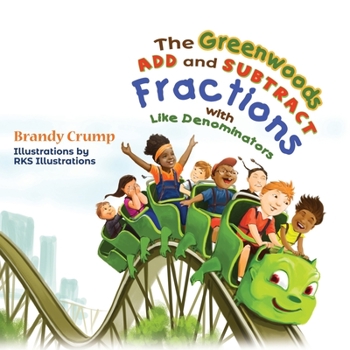 Paperback The Greenwoods Add and Subtract Fractions with Like Denominators Book