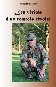 Paperback Les vérités d'un comtois révolté [French] Book