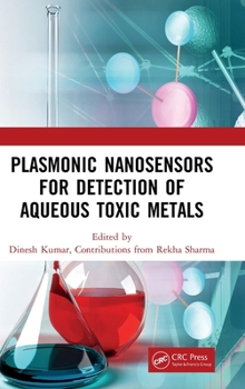 Hardcover Plasmonic Nanosensors for Detection of Aqueous Toxic Metals Book