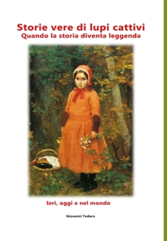 Hardcover Storie vere di lupi cattivi [Italian] Book