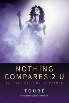 Hardcover Nothing Compares 2 U: An Oral History of Prince Book
