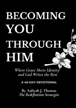Paperback Becoming You Through Him Book