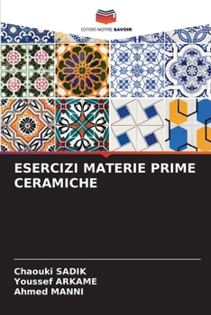 Esercizi Materie Prime Ceramiche (French Edition)