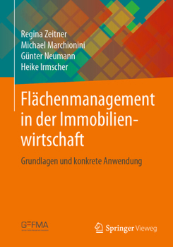 Paperback Flächenmanagement in Der Immobilienwirtschaft: Grundlagen Und Konkrete Anwendung [German] Book