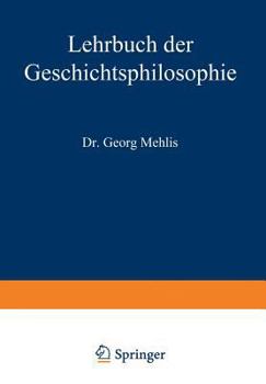 Paperback Lehrbuch Der Geschichtsphilosophie [German] Book
