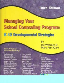 Hardcover Managing Your School Counseling Program: K-12 Developmental Strategies Book