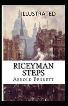 Paperback Riceyman Steps Illustrated Book