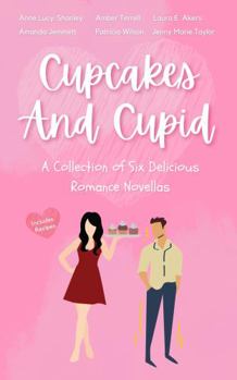 Paperback Cupcakes and Cupid: A Collection of Six Delicious Romance Novellas Book