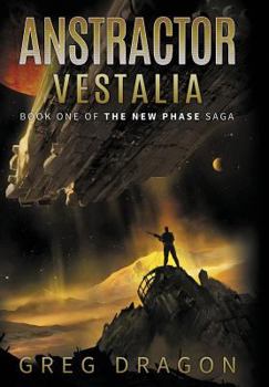 Anstractor Vestalia - Book #1 of the New Phase