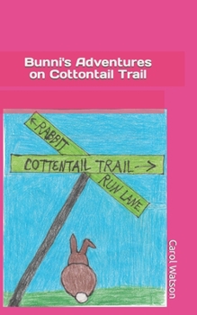 Paperback Bunni's Adventures on Cottontail Trail Book