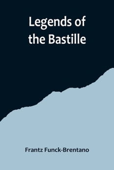Paperback Legends of the Bastille Book