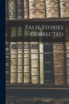Paperback False Stories Corrected Book