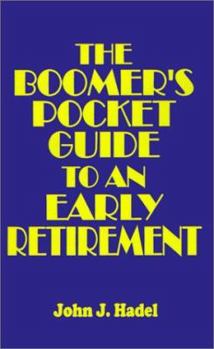 Paperback The Boomer's Pocket Guide to an Early Retirement Book