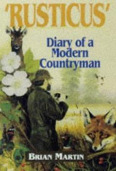 Hardcover Rusticus: The Diary of a Modern Countryman Book