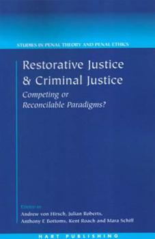 Paperback Restorative Justice and Criminal Justice: Competing or Reconcilable Paradigms Book