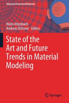 Paperback State of the Art and Future Trends in Material Modeling Book