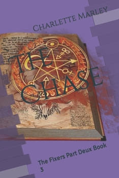 Paperback The Chase: The Fixers Part Deux Book 3 Book