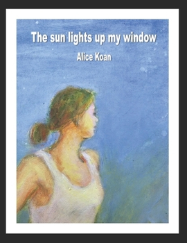 Paperback The sun lights up my window Book