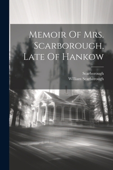 Paperback Memoir Of Mrs. Scarborough, Late Of Hankow Book