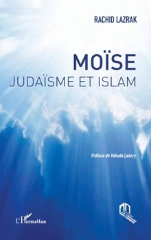 Paperback Moïse: Judaïsme et Islam [French] Book