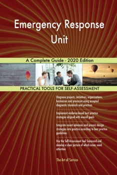 Paperback Emergency Response Unit A Complete Guide - 2020 Edition Book