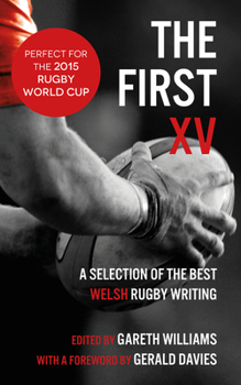 Paperback The First XV: A Selection of the Best Rugby Writing Book