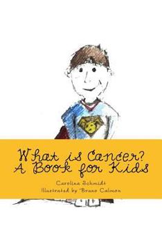 Paperback What is Cancer?: A Book for Kids Book