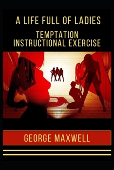 Paperback A life Full of Ladies! Temptation Instructional Exercise Book