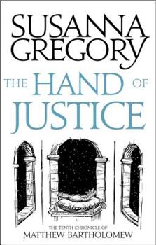 Paperback The Hand of Justice: The Tenth Chronicle of Matthew Bartholomew Book