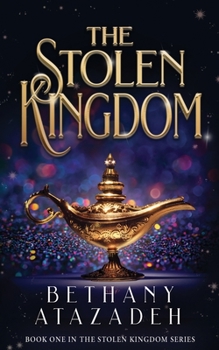 Paperback The Stolen Kingdom: An Aladdin Retelling Book