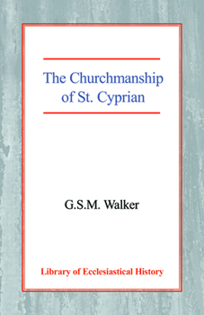 The Churchmanship of St Cyprian