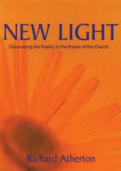 Paperback New Light: Discovering the Psalms in the Prayer of the Church Book