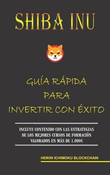 Paperback Shiba Inu. Guía Rápida Para Invertir Con Éxito [Spanish] Book