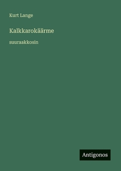 Kalkkarokäärme: suuraakkosin (Finnish Edition)