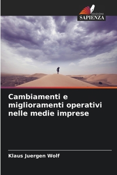Paperback Cambiamenti e miglioramenti operativi nelle medie imprese [Italian] Book