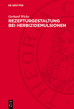 Hardcover Rezepturgestaltung Bei Herbizidemulsionen [German] Book