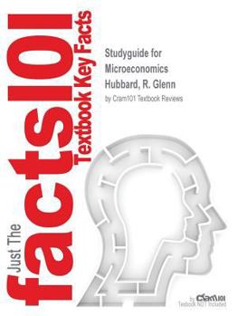 Paperback Studyguide for Microeconomics by Hubbard, R. Glenn, ISBN 9780132911955 Book