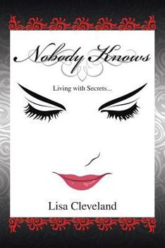 Paperback Nobody Knows: Living with Secrets Book