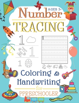 Paperback Number Tracing Coloring & Handwriting Book for Preschooler: Trace Numbers Practice Workbook for Pre K, Kindergarten and Kids Ages 3-5 Activity Book