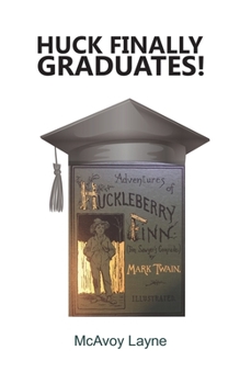 Paperback Huck Finally Graduates! Book