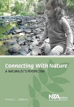 Hardcover Connecting with Nature: A Naturalist's Perspective Book