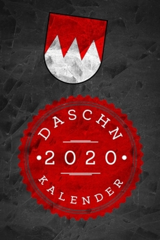 Paperback Daschn Kalender 2020: Fr?nkischer Taschenkalender Wochenplaner - 52 Wochen und Platz f?r zus?tzliche Notizen - f?r Freunde des fr?nkischen D [German] Book