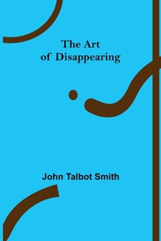 Paperback The Art of Disappearing Book