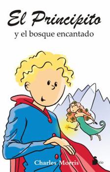 Paperback El Principito y el Bosque Encantado [Spanish] Book